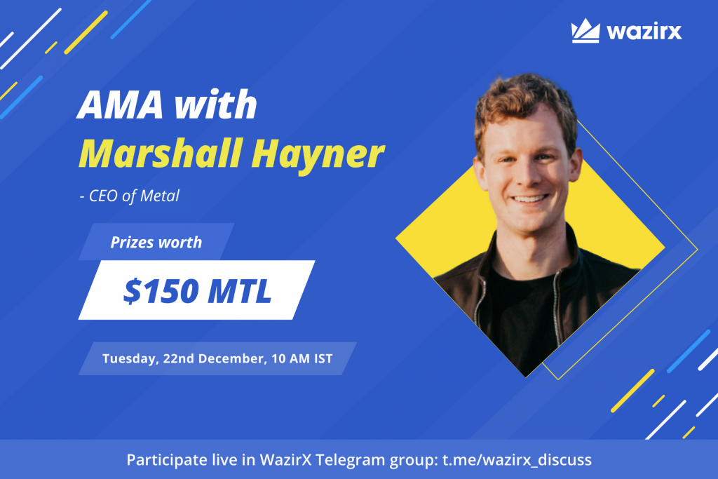 AMA with Marshall Hayner, CEO of Metal