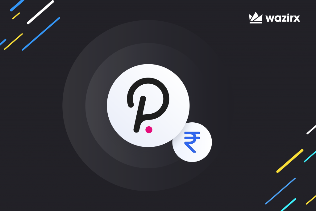 DOT/INR trading is live on WazirX