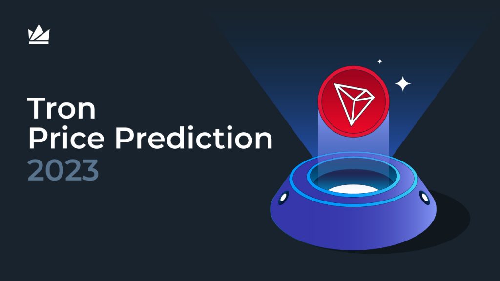 Tron Price Prediction – 2023